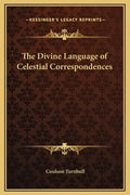 The Divine Language of Celestial Correspondences - Hardcover