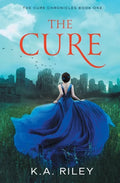 The Cure: A Young Adult Dystopian Novel - Paperback