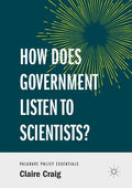 How Does Government Listen to Scientists? - Paperback