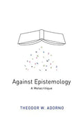 Against Epistemology: A Metacritique - Paperback