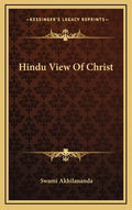 Hindu View of Christ - Hardcover