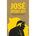 José Speaks Out - Hardcover