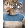 Tunisian Crochet: Gorgeous Designs to Wear for All Seasons,17 Beautiful Patterns - Paperback