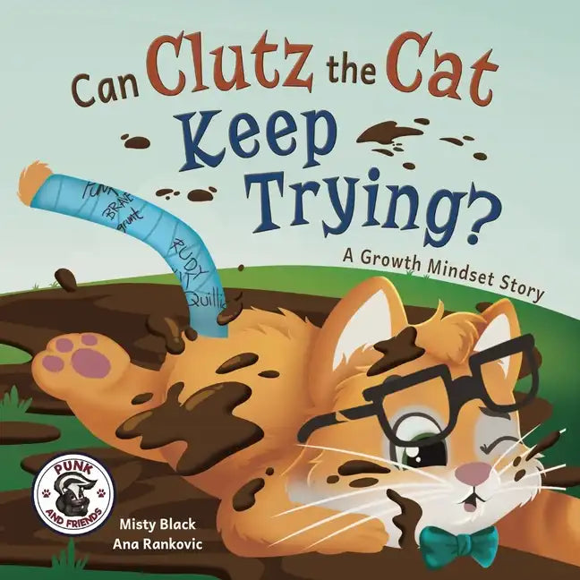 Can Clutz the Cat Keep Trying?: A Growth Mindset Book - Paperback