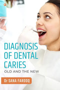 Diagnosis of Dental Caries-Old and the New - Paperback