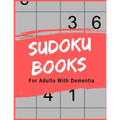 Sudoku Books For Adults With Dementia: For Adults with Dementia - 50 Puzzles - Paperback - Made In USA - Size 8.5x11 - Paperback