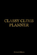 Classy Climb Accountability Planner - Paperback