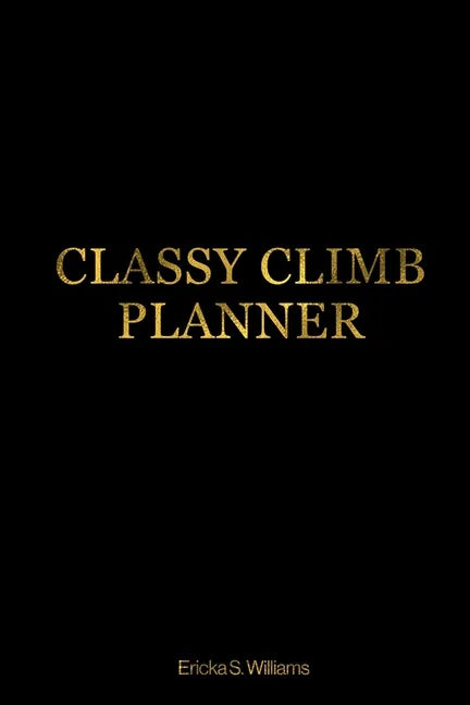 Classy Climb Accountability Planner - Paperback