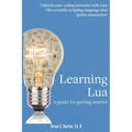 Learning Lua: A guide for getting started - Paperback