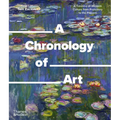 A Chronology of Art: A Timeline of Western Culture from Prehistory to the Present - Paperback