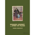 Marina Abramovic: Nomadic Journey and Spirit of Places - Hardcover