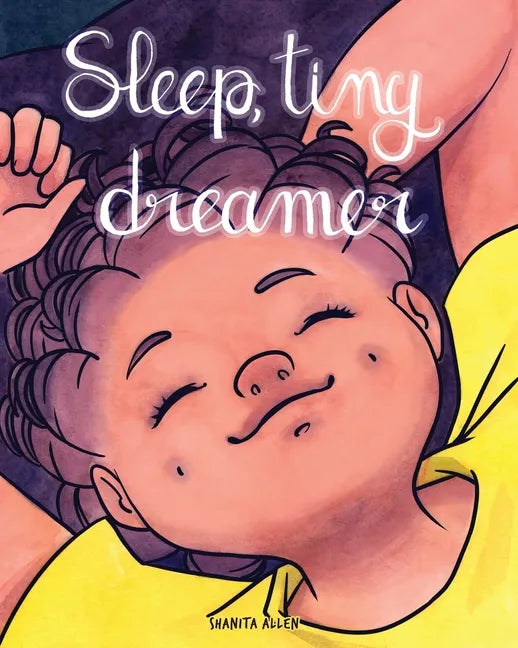 Sleep, Tiny Dreamer - Paperback