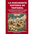 La Fascinante Historia de Tartaria - Paperback