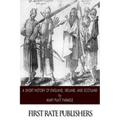 A Short History of England, Ireland, and Scotland - Paperback