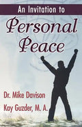 An Invitation to Personal Peace;Guidelines To Help You Move Further Along Your Path - Paperback