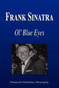 Frank Sinatra - Ol' Blue Eyes (Biography) - Paperback