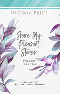 Share My Pleasant Stones: Every Day for a Year - Paperback