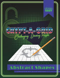 Crypt-a-grid: Challenging Drawing Puzzles: Abstract Shapes - Paperback