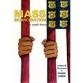 Mass Incarceration: A Graphic History - Paperback