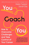 You Coach You: How to Overcome Challenges and Take Control of Your Career - Paperback