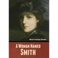 A Woman Named Smith - Hardcover