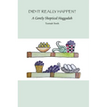 Did it Really Happen? A Gently Skeptical Haggadah - Paperback