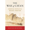 The Way of Ch'an: Essential Texts of the Original Tradition - Paperback