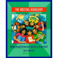 The Writing Workshop: Working Through the Hard Parts (and They're All Hard Parts) - Paperback