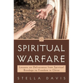 Spiritual Warfare: Lessons on Deliverance from Spiritual Bondage to Freedom in Christ - Paperback