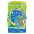 Telepathy, Love, and the Rescue of Truth: Becoming Lucid within the Collective Dream - Paperback