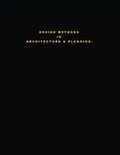 Design Methods in Architecture & Planning. "Design is Silent." - Paperback