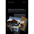 Idealization in Epistemology: A Modest Modeling Approach - Hardcover
