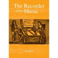 The Recorder and its Music - Paperback