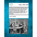 A History of the Amistad Captives: Being a Circumstantial Account of the Capture of the Spanish Schooner Amistad, by the Africans on Board; Their Voya - Paperback