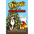 Dying for a Decoration - Paperback