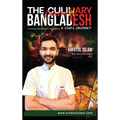 The Culinary Canvas of Bangladesh: A Chef's Journey - Hardcover