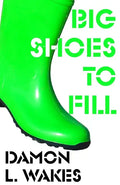 Big Shoes To Fill - Paperback