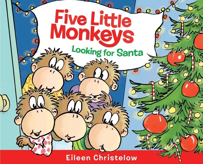 Five Little Monkeys Looking for Santa: A Christmas Holiday Book for Kids - Hardcover