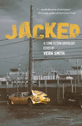 Jacked: An Anthology of Crime Fiction - Paperback