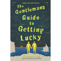 The Gentleman's Guide to Getting Lucky - Paperback