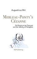 Merleau-Ponty's Cézanne: On Doubt of the Thought and the Infinity of Perception - Paperback