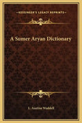 A Sumer Aryan Dictionary - Hardcover
