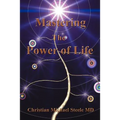 Mastering the Power of Life - Paperback