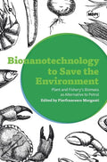 Bionanotechnology to Save the Environment: Plant and Fishery's Biomass as Alternative to Petrol - Hardcover