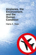 Airplanes, the Environment, and the Human Condition - Paperback
