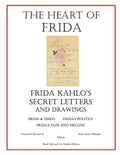 The Heart of Frida: Frida kahlo's Secret Letters and Drawings - Paperback