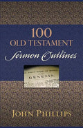 100 Old Testament Sermon Outlines - Paperback