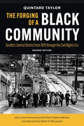 The Forging of a Black Community: Seattle's Central District from 1870 Through the Civil Rights Era - Paperback