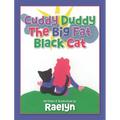 Cuddy Duddy The Big Fat Black Cat - Hardcover