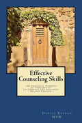 Effective Counseling Skills: the practical wording of therapeutic statements and processes - 2nd Edition - Paperback